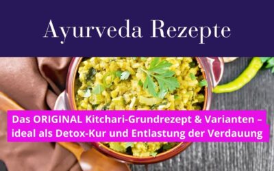 Kitchari-Detox: Entschlacken & Entgiften mit Genuss